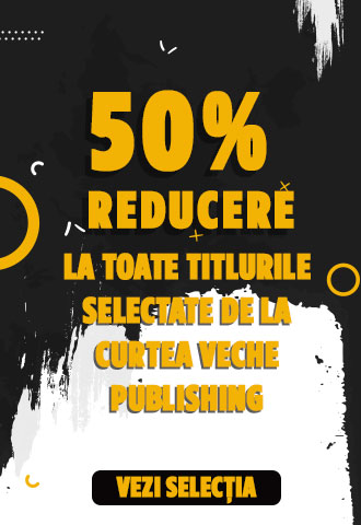 50% reducere la toate titlurile selectate de la Curtea Veche Publishing